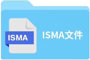 ISMA文件